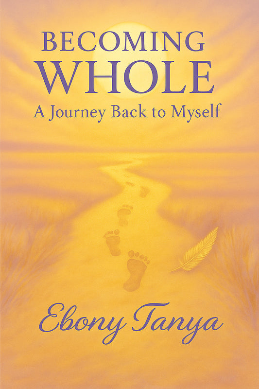 Becoming Whole Memoir Paperback (Available on Amazon)